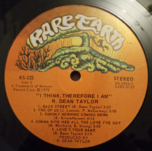 Carica l&#39;immagine nel visualizzatore di Gallery, R. Dean Taylor : I Think, Therefore I Am (LP, Album)
