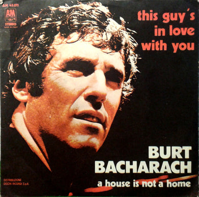 Burt Bacharach : This Guy's In Love With You / A House Is Not A Home (7
