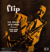 Carica l&#39;immagine nel visualizzatore di Gallery, Flip Phillips And His Orchestra Featuring Howard McGhee, Bennie Green : Flip (LP, Album, Comp, Mono, RE, wit)
