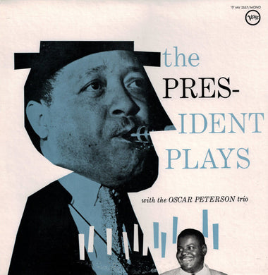 Lester Young : The President Plays With The Oscar Peterson Trio (LP, Mono, RE)
