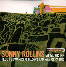 Carica l&#39;immagine nel visualizzatore di Gallery, Sonny Rollins / Teddy Edwards With Joe Castro : Sonny Rollins At Music Inn / Teddy Edwards At Falcon&#39;s Lair (LP, Album, RE)
