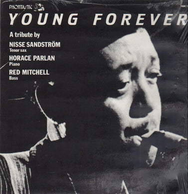Nisse Sandström, Horace Parlan, Red Mitchell : Young Forever (LP, Album)
