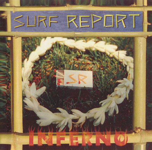 Surf Report : Inferno (CDr, Album)