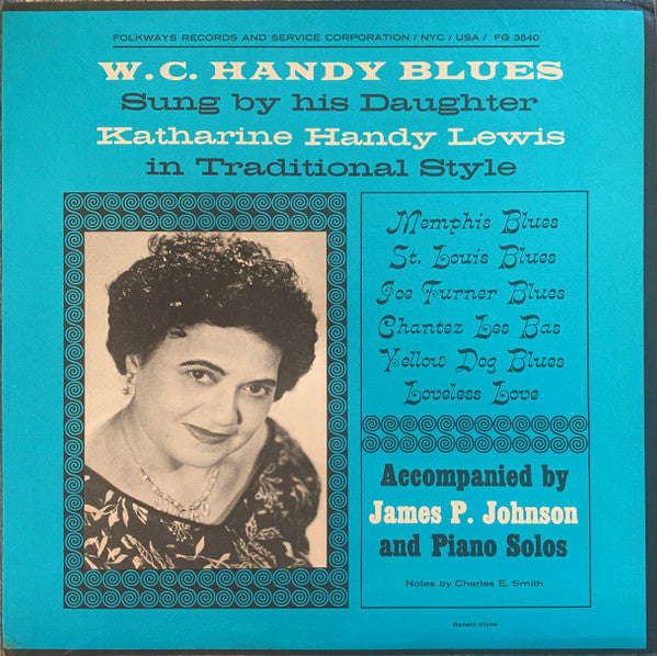 Katherine Handy Lewis : W. C. Handy Blues Sung By His Daughter Katharine Handy Lewis In Traditional Style (LP, Mono)