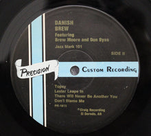 Carica l&#39;immagine nel visualizzatore di Gallery, Danish Brew Featuring Brew Moore And Don Byas : Danish Brew (LP, Album)
