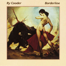 Carica l'immagine nel visualizzatore di Gallery, Ry Cooder : Borderline (LP, Album)
