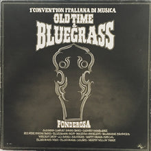 Carica l'immagine nel visualizzatore di Gallery, Various : 1° Convention Italiana Di Musica Old-Time &amp; Bluegrass (LP, Album)
