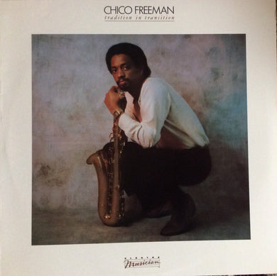 Chico Freeman : Tradition In Transition (LP, Album, AR)