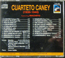 Carica l&#39;immagine nel visualizzatore di Gallery, Cuarteto Caney Featuring Machito : Cuarteto Caney (1939-1940) (CD, Comp, Mono)
