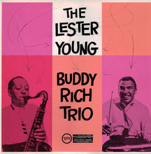 Carica l&#39;immagine nel visualizzatore di Gallery, Lester Young-Buddy Rich Trio : The Lester Young -  Buddy Rich Trio (LP, Album, Mono, RE)
