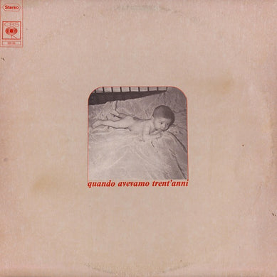 Various : Quando Avevamo Trent'Anni (2xLP, Comp, Gat)