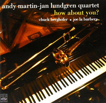 Carica l'immagine nel visualizzatore di Gallery, Andy Martin-Jan Lundgren Quartet : How About You? (CD)
