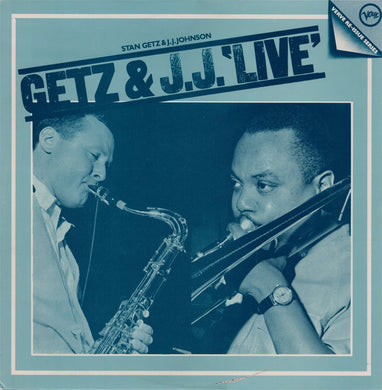 Stan Getz & J.J. Johnson : Getz & J.J. 'Live' - Stan Getz & J.J. Johnson (2xLP, Comp, Mono, RE, gat)