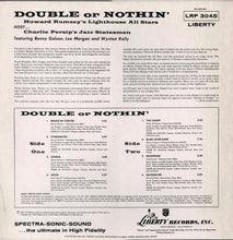 Carica l&#39;immagine nel visualizzatore di Gallery, Howard Rumsey&#39;s Lighthouse All-Stars Host Charlie Persip&#39;s Jazz Statesmen With Lee Morgan, Benny Golson, Wynton Kelly : Double Or Nothin&#39; (LP, Album, Mono, RE)
