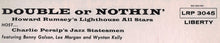 Carica l&#39;immagine nel visualizzatore di Gallery, Howard Rumsey&#39;s Lighthouse All-Stars Host Charlie Persip&#39;s Jazz Statesmen With Lee Morgan, Benny Golson, Wynton Kelly : Double Or Nothin&#39; (LP, Album, Mono, RE)
