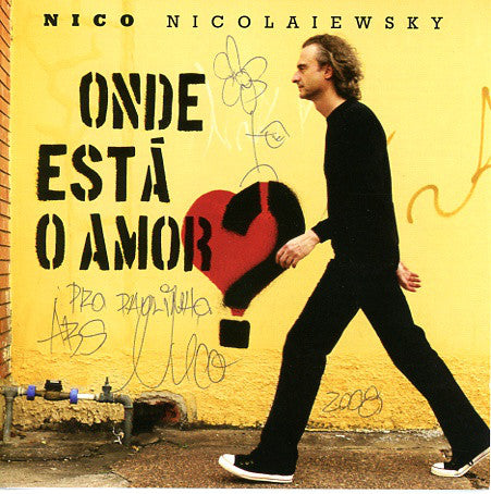 Nico Nicolaiewsky : Onde Está O Amor (CD, Album)