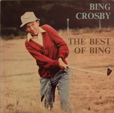 Bing Crosby : The Best Of Bing (LP, Comp)