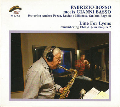 Fabrizio Bosso Meets Gianni Basso : Line For Lyons - Remembering Chet & Jeru Chapter 2 (CD, Album)
