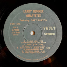Carica l&#39;immagine nel visualizzatore di Gallery, Larry Bunker Quartette Featuring Gary Burton : Live At Shelly&#39;s Manne-Hole (LP, Album, RE)
