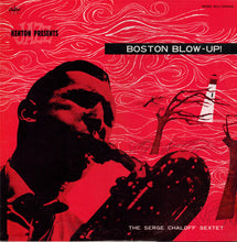 Carica l&#39;immagine nel visualizzatore di Gallery, The Serge Chaloff Sextet : Boston Blow-Up! (LP, Album, Mono, RE)
