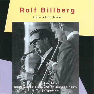 Rolf Billberg : Darn That Dream (CD, Comp, RE)