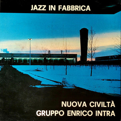 Gruppo Enrico Intra : Nuova Civiltà - Jazz In Fabbrica (LP, Gat)