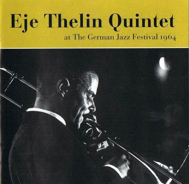 Eje Thelins Kvintett : At The German Jazz Festival 1964 (CD, Album, RE)