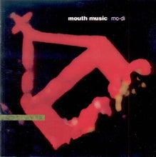 Carica l&#39;immagine nel visualizzatore di Gallery, Mouth Music : Mo-Di (CD, Album)
