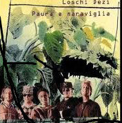 Loschi Dezi : Paura E Maraviglia (CD, Album)