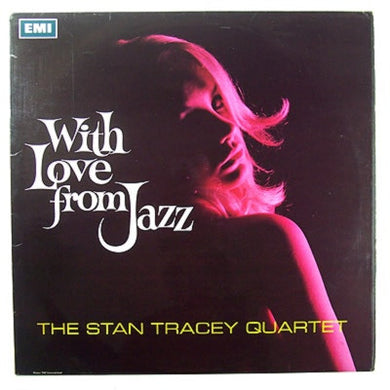 The Stan Tracey Quartet : With Love From Jazz (LP, Album, Mono)