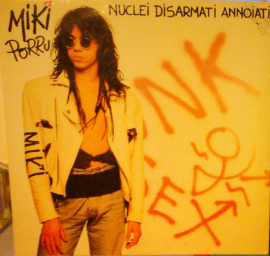 Miki Porru : Nuclei Disarmati Annoiati (LP, Album, Cop)