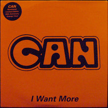 Carica l'immagine nel visualizzatore di Gallery, Can : I Want More (12", Ltd, Num, RE, RM, Ora)
