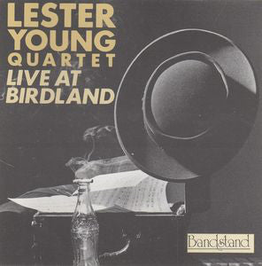 Lester Young Quartet : Live At Birdland (LP, Album)