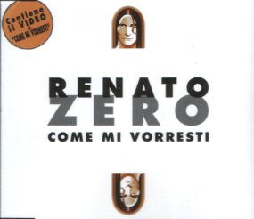 Renato Zero : Come Mi Vorresti (CD, Single)