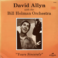 Carica l&#39;immagine nel visualizzatore di Gallery, David Allyn With The Bill Holman And His Orchestra : Yours Sincerely (LP, Album, RE)
