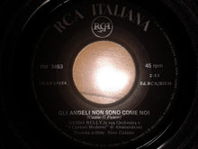 Carica l&#39;immagine nel visualizzatore di Gallery, Luis Enriquez E La Sua Orchestra / Guido Relly E La Sua Orchestra : A Te / Gli Angeli Non Sono Come Noi  (7&quot;)
