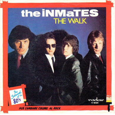 The Inmates (2) : The Walk (7