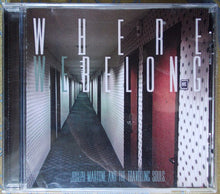 Carica l&#39;immagine nel visualizzatore di Gallery, Joseph Martone And The Travelling Souls : Where We Belong (CD, Album)

