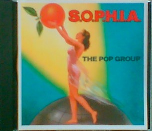 The Pop Group : S.O.P.H.I.A. (CDr, Single, Promo)