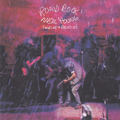 Neil Young : Road Rock V 1: Friends & Relatives (HDCD, Album)