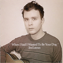 Carica l'immagine nel visualizzatore di Gallery, Jens Lekman : When I Said I Wanted To Be Your Dog (CD, Album)
