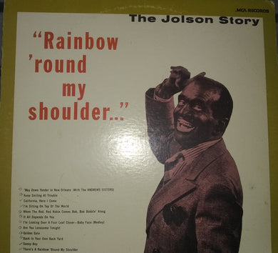 Al Jolson : The Jolson Story - Rainbow 'Round My Shoulder (LP, Comp, RE)