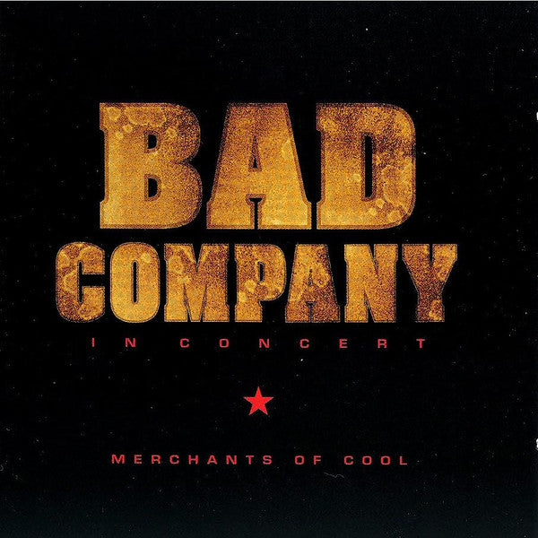 Bad Company (3) : In Concert: Merchants Of Cool (CD, Album)