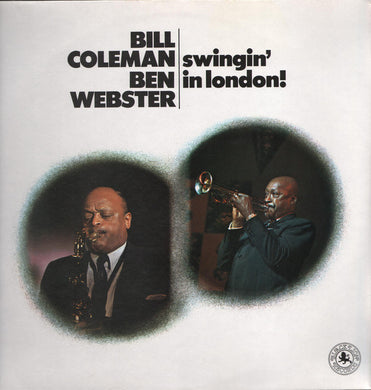 Bill Coleman (2) / Ben Webster : Swingin' In London (LP, Album)