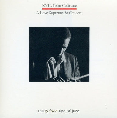 John Coltrane : A Love Supreme. In Concert. (CD, Album)