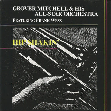 Grover Mitchell And His Orchestra : Hip Shakin' (CD)
