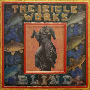 The Icicle Works : Blind (LP, Album)