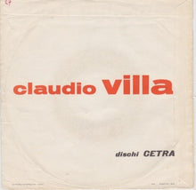 Carica l&#39;immagine nel visualizzatore di Gallery, Claudio Villa : La Canzone Dell&#39;Amore / Luna Marinara (7&quot;)

