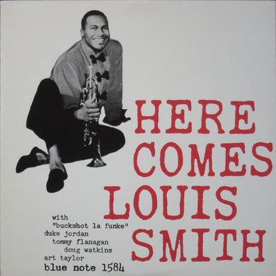 Louis Smith (2) : Here Comes Louis Smith (LP, Album, Mono, RE)