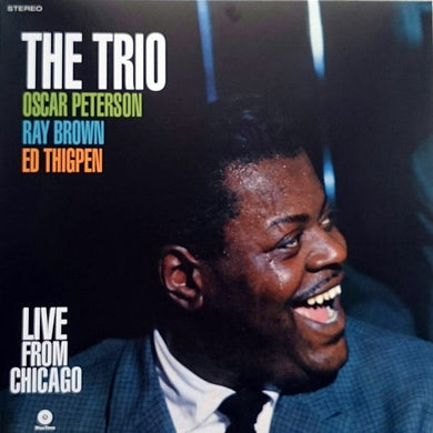 The Oscar Peterson Trio : The Trio : Live From Chicago (LP, Album, RM)